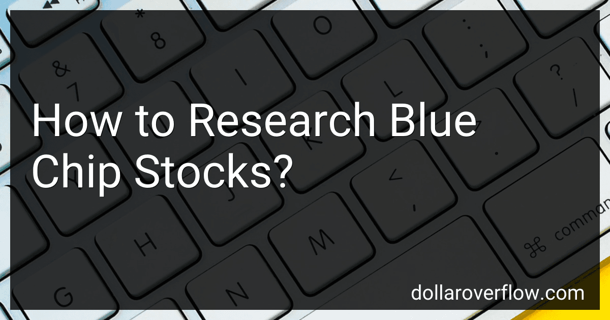How to Research Blue Chip Stocks? image