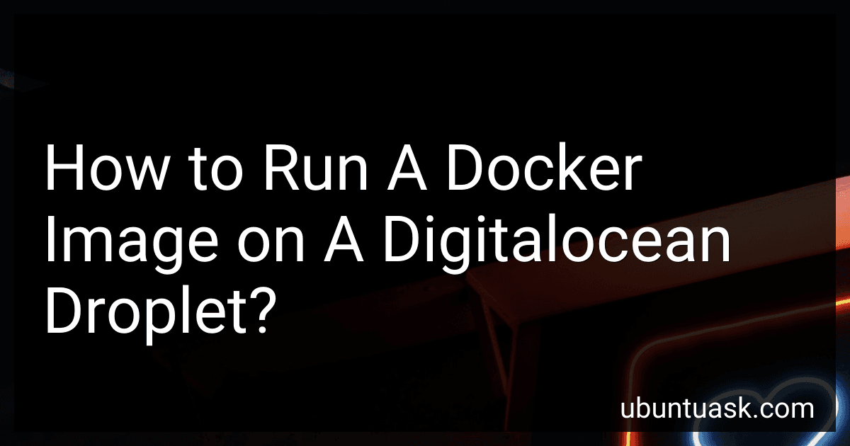How to Run A Docker Image on A Digitalocean Droplet? image