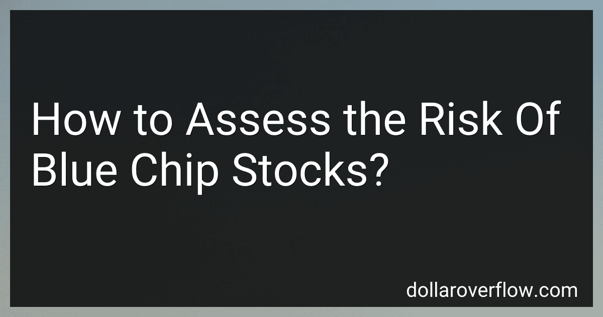 How to Assess the Risk Of Blue Chip Stocks? image