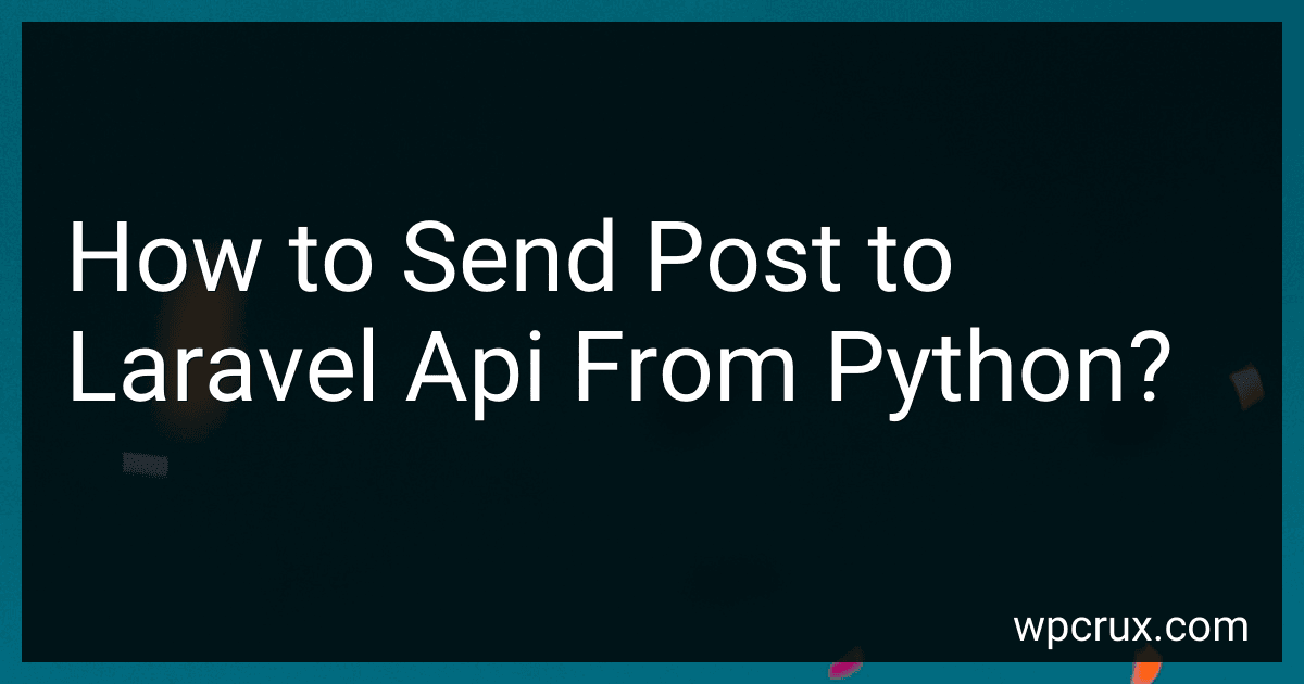 How to Send Post to Laravel Api From Python? image