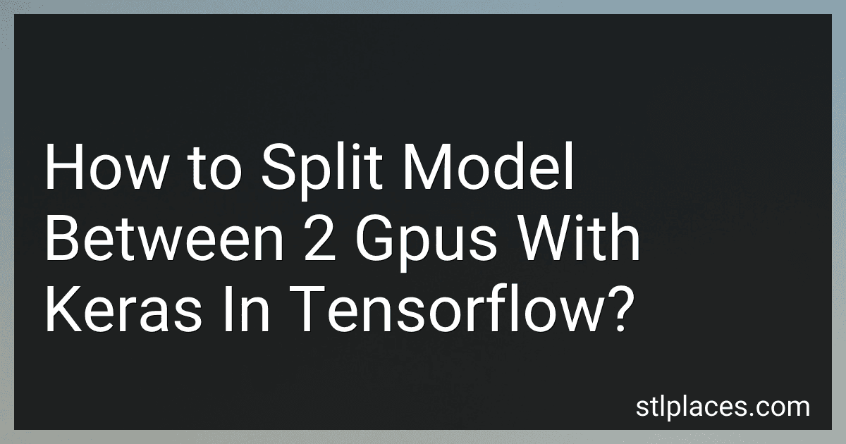How to Split Model Between 2 Gpus With Keras In Tensorflow? image