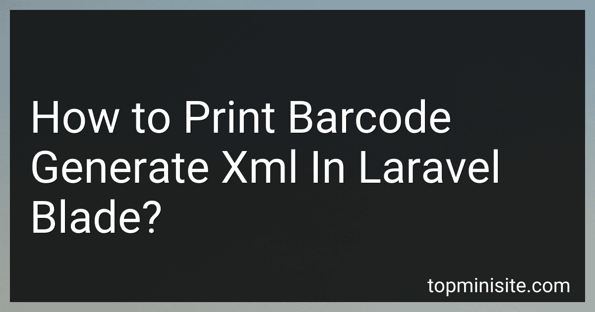 How to Print Barcode Generate Xml In Laravel Blade? image