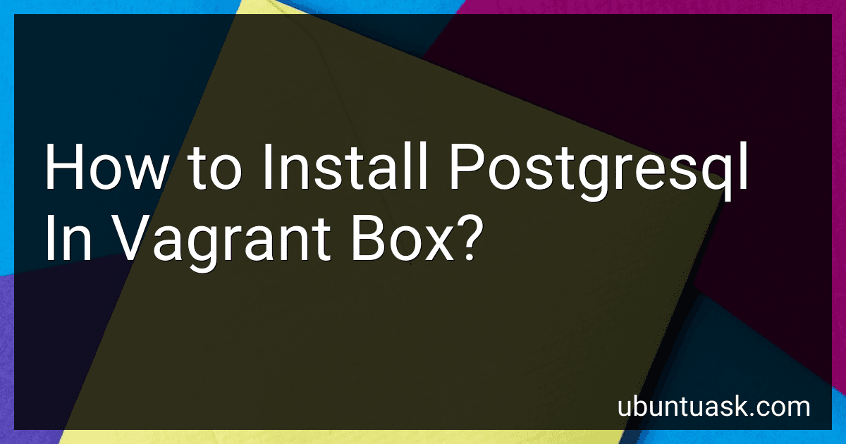 How to Install Postgresql In Vagrant Box? image