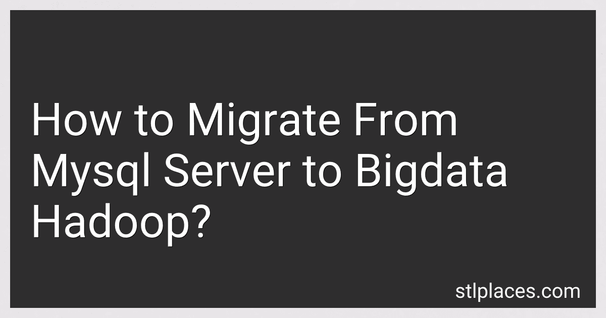 How to Migrate From Mysql Server to Bigdata Hadoop? preview