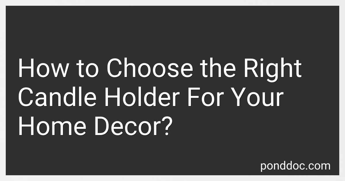 How to Choose the Right Candle Holder For Your Home Decor? image