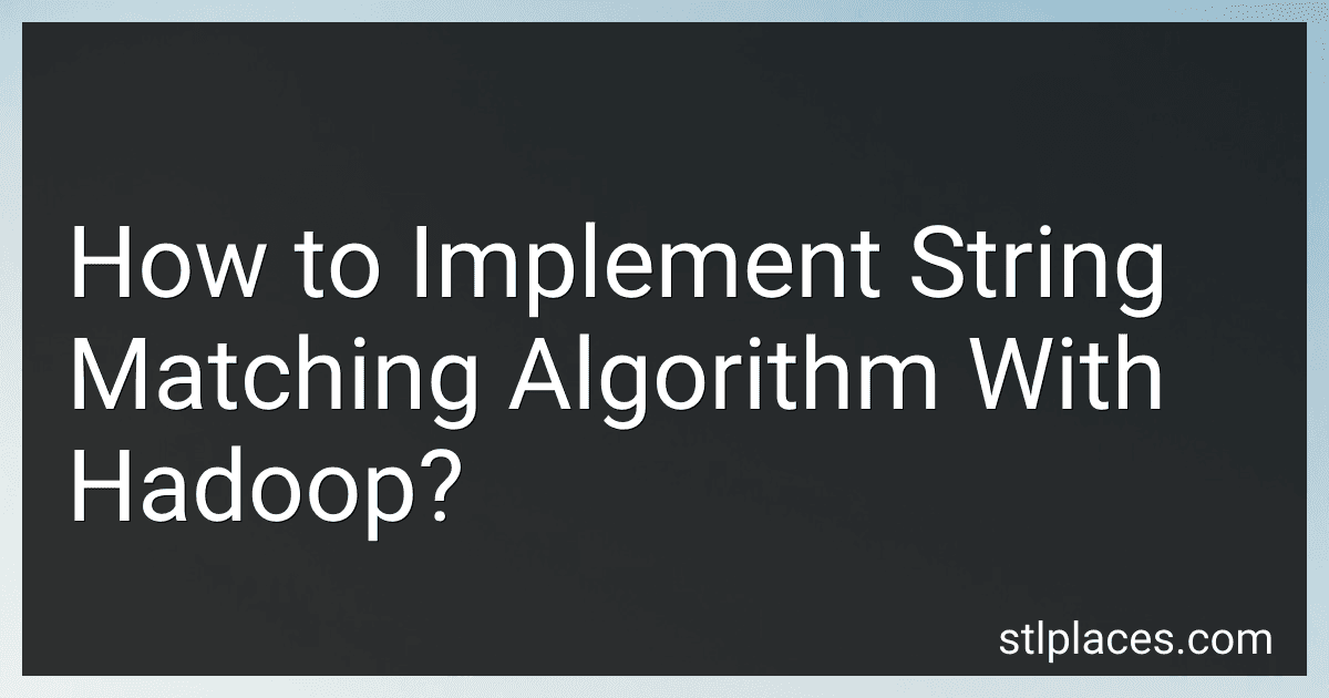 How to Implement String Matching Algorithm With Hadoop? image
