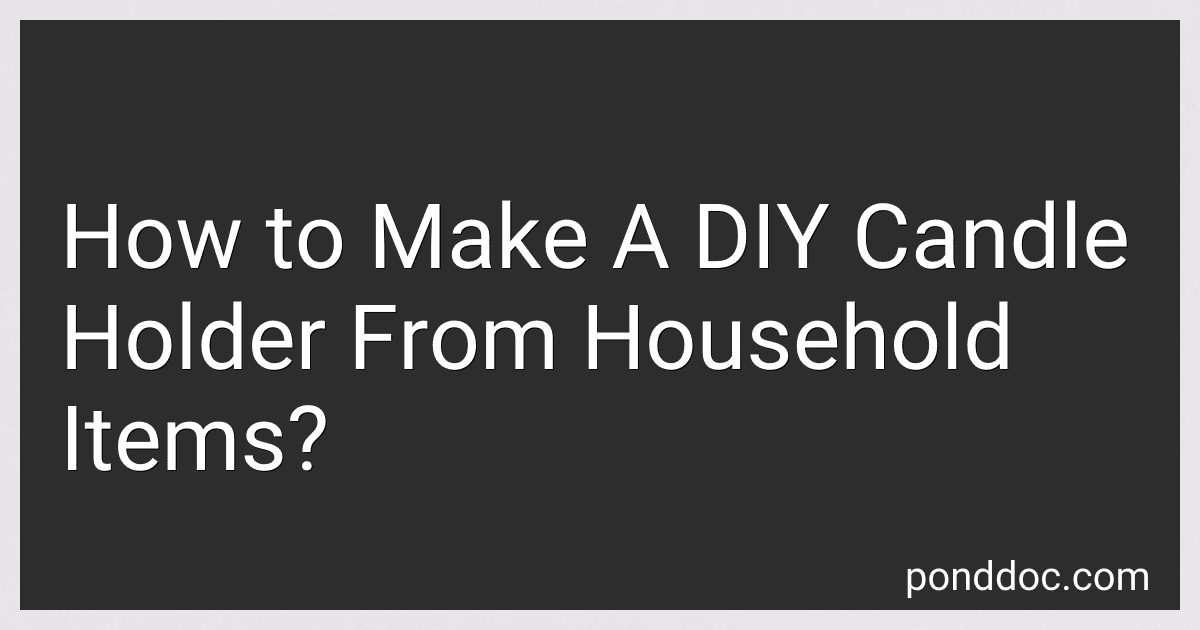 How to Make A DIY Candle Holder From Household Items? image