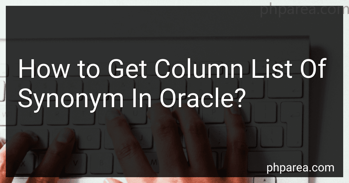 How to Get Column List Of Synonym In Oracle? image