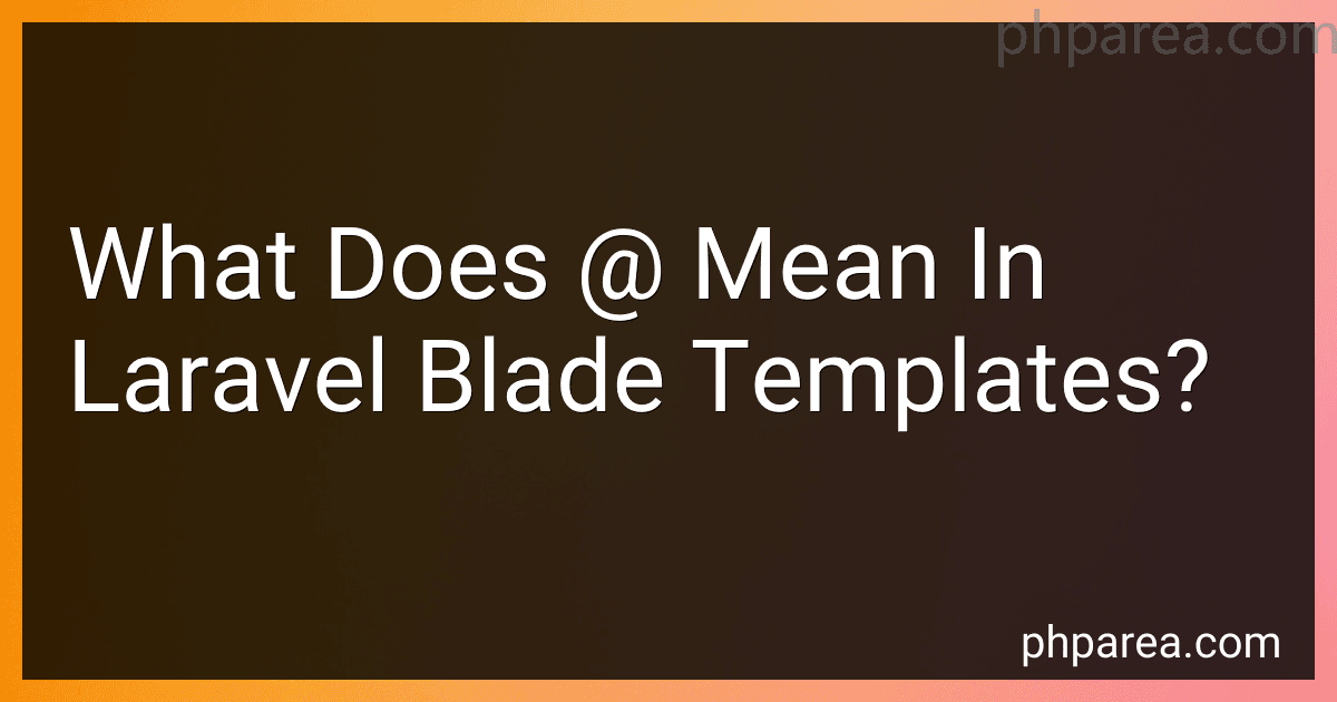 What Does @ Mean In Laravel Blade Templates? image