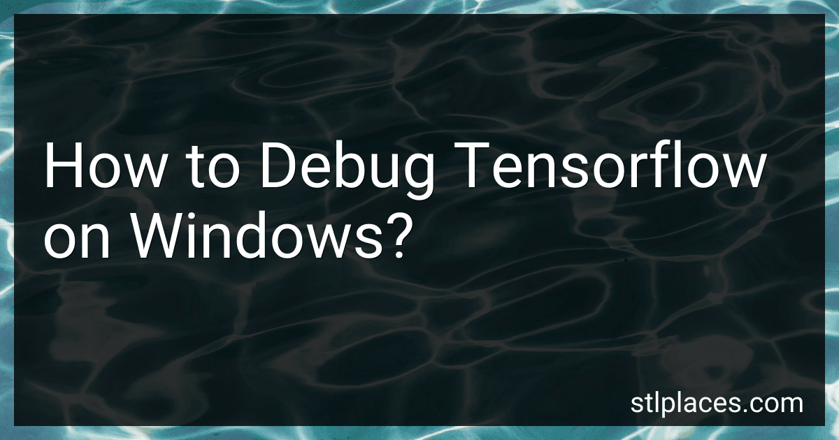 How to Debug Tensorflow on Windows? image