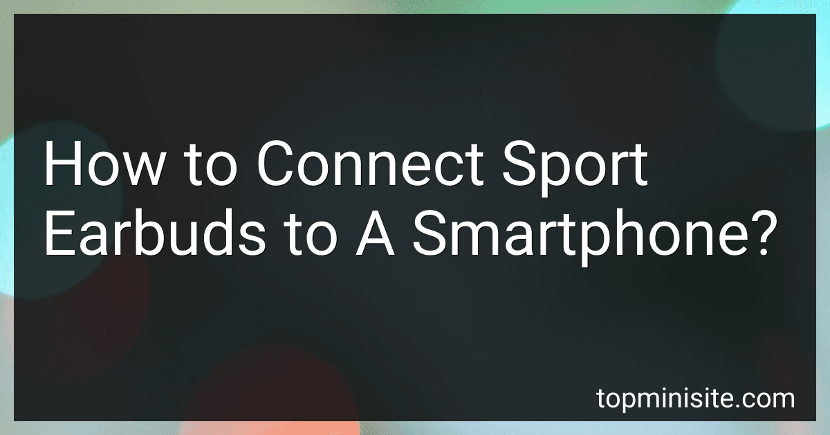 How to Connect Sport Earbuds to A Smartphone? image