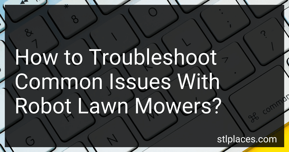 How to Troubleshoot Common Issues With Robot Lawn Mowers? image