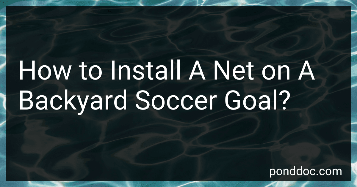How to Install A Net on A Backyard Soccer Goal? preview