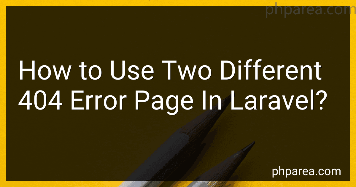 How to Use Two Different 404 Error Page In Laravel? image