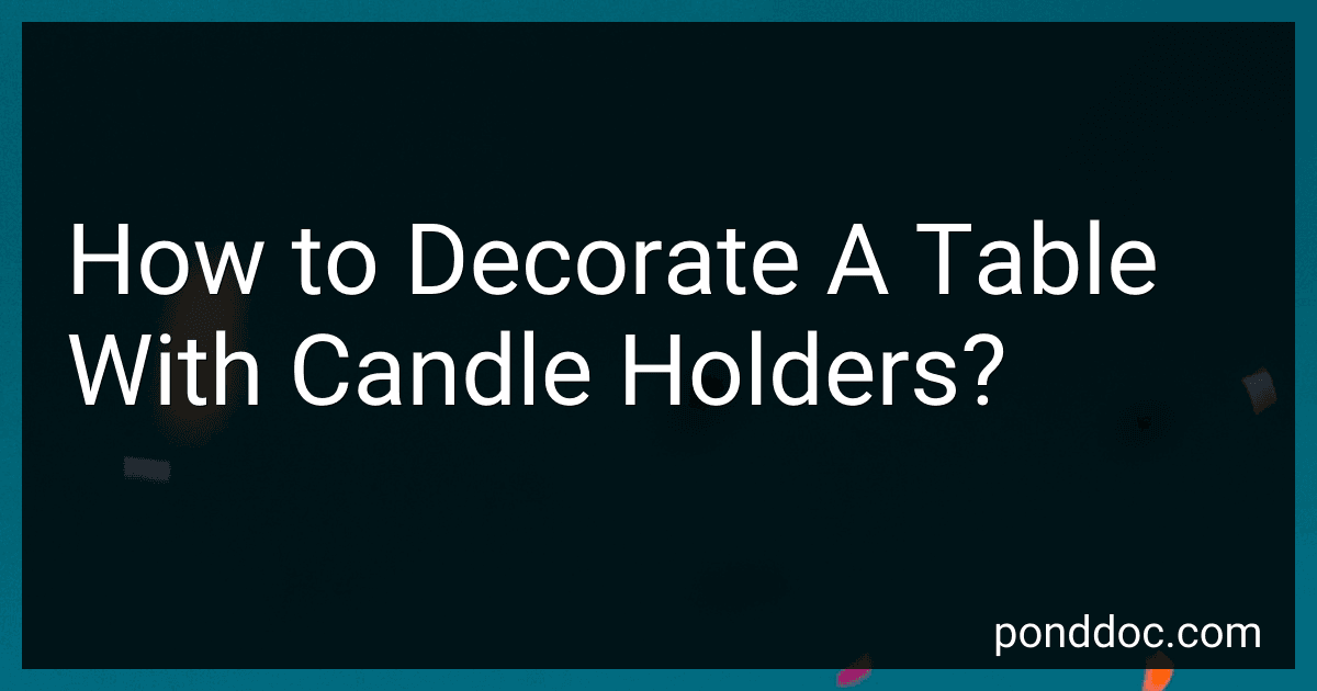 How to Decorate A Table With Candle Holders? image
