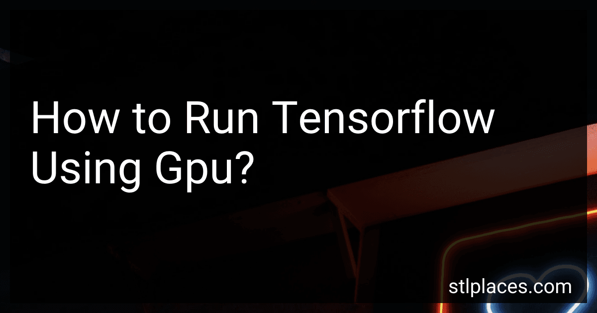 How to Run Tensorflow Using Gpu? image
