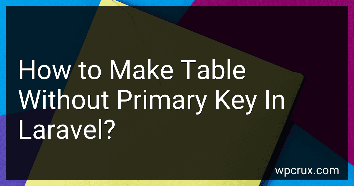 How to Make Table Without Primary Key In Laravel? image