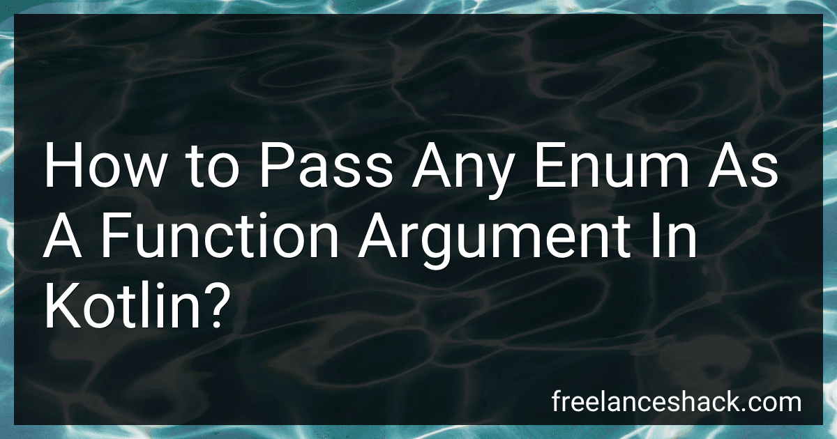 How to Pass Any Enum As A Function Argument In Kotlin? image