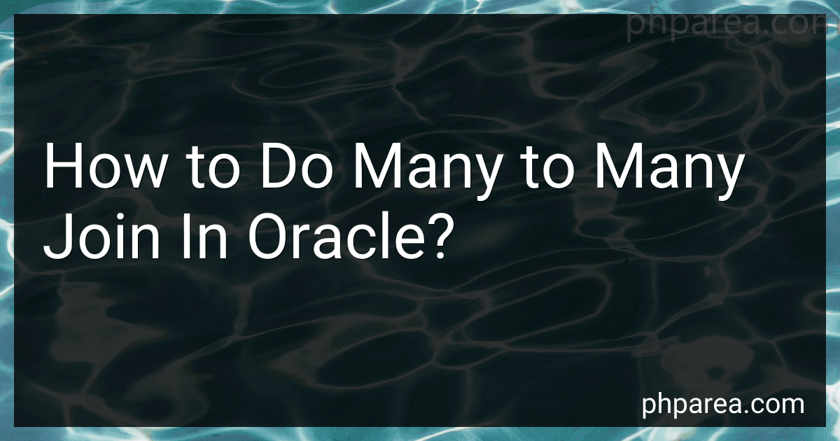 How to Do Many to Many Join In Oracle? image