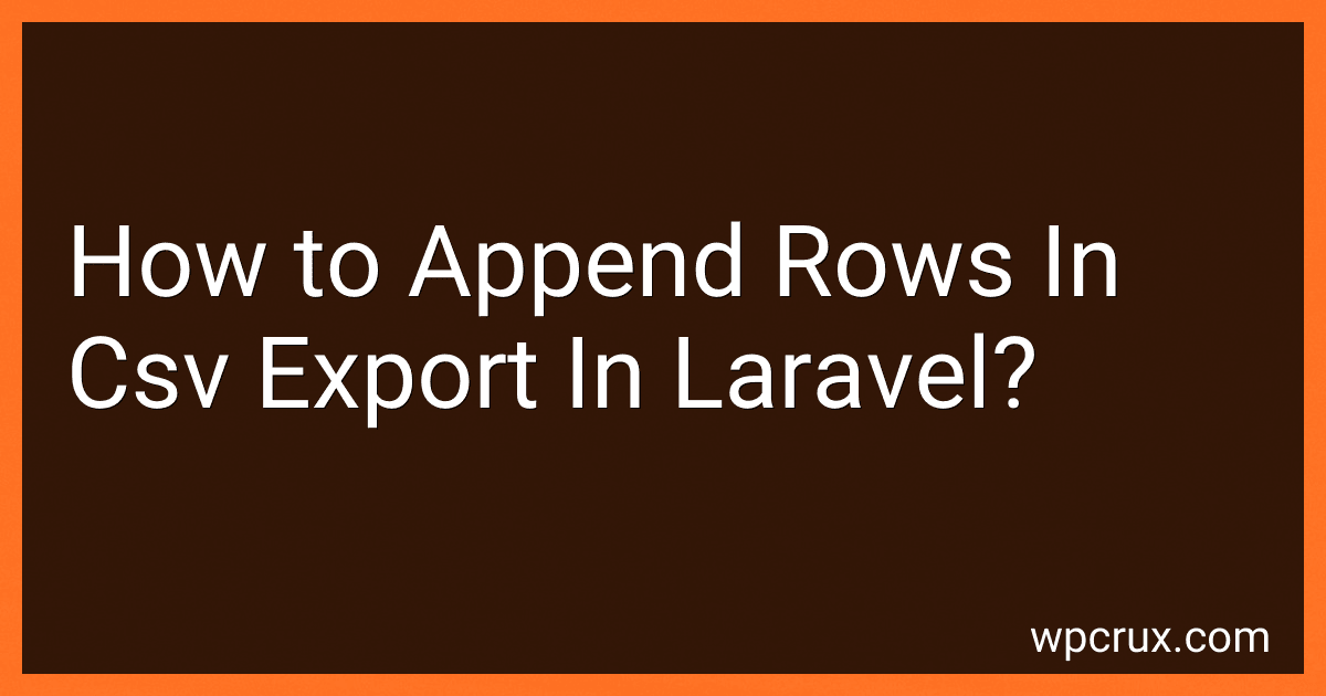 How to Append Rows In Csv Export In Laravel? image
