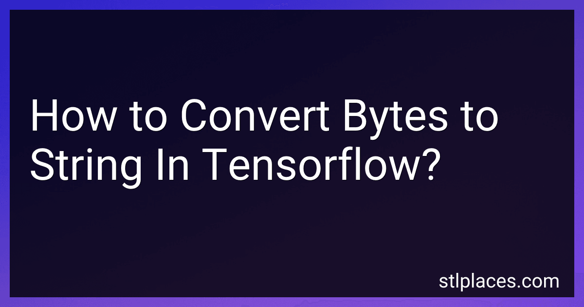 How to Convert Bytes to String In Tensorflow? image