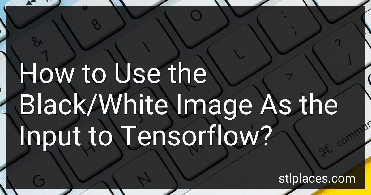 How to Use the Black/White Image As the Input to Tensorflow? image