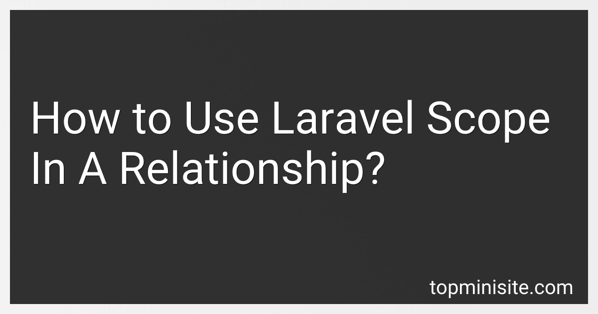 How to Use Laravel Scope In A Relationship? image