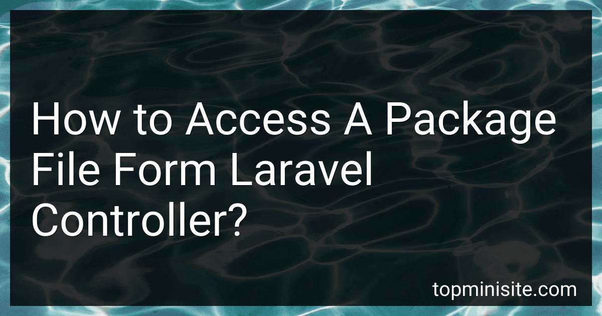 How to Access A Package File Form Laravel Controller? image