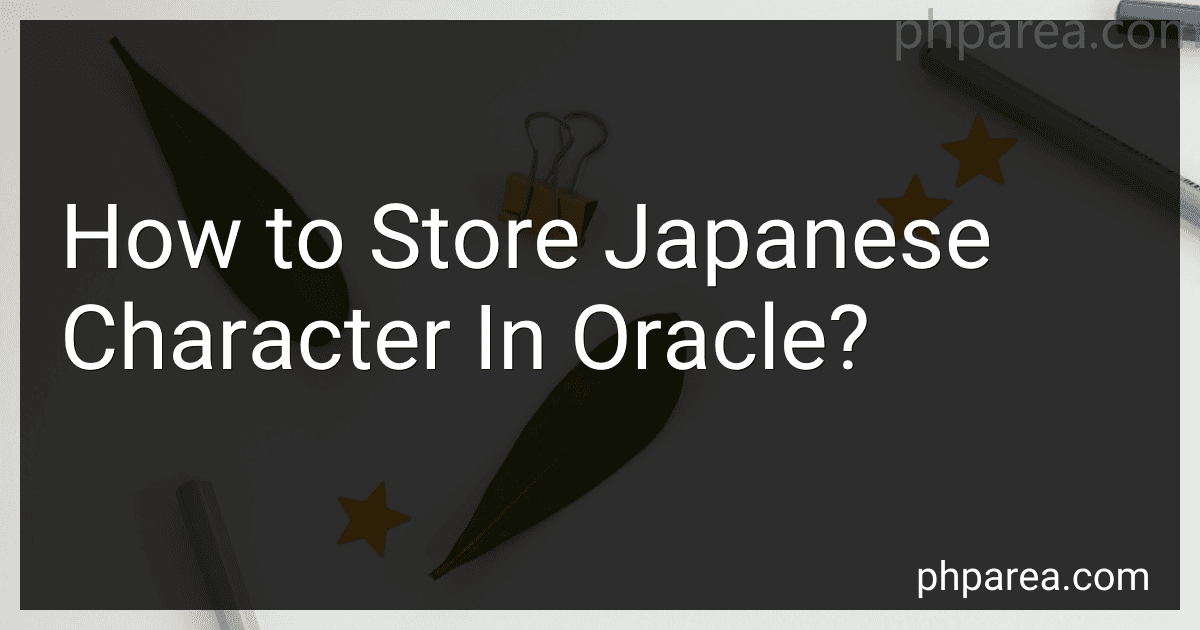 How to Store Japanese Character In Oracle? image