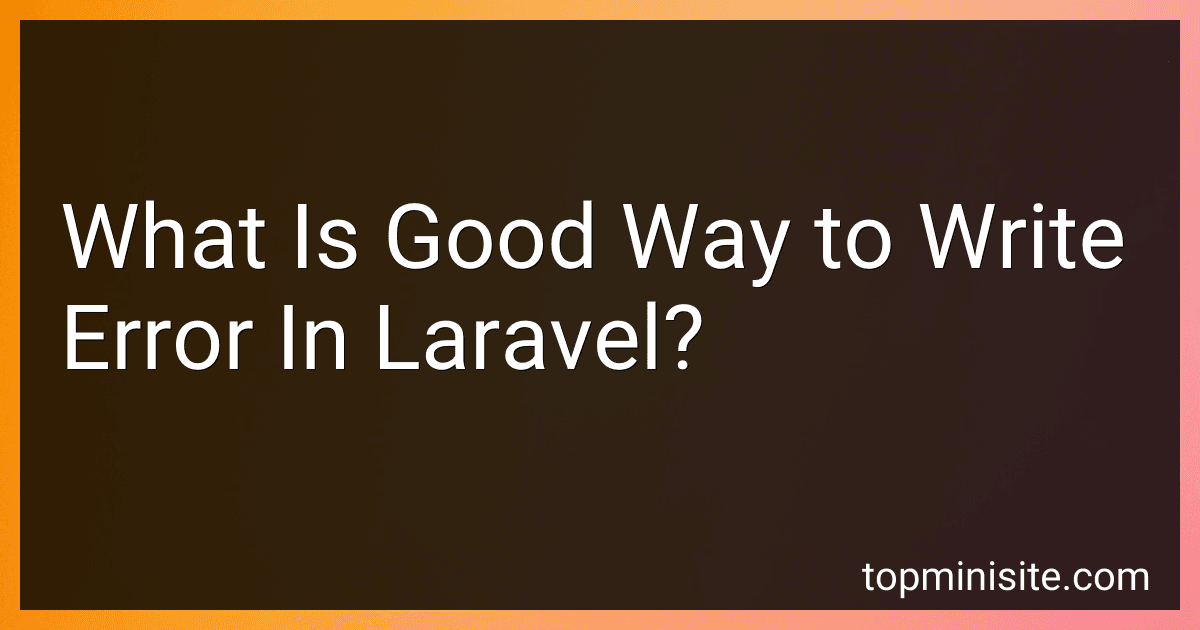 What Is Good Way to Write Error In Laravel? image