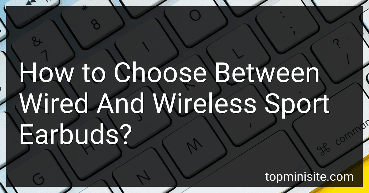 How to Choose Between Wired And Wireless Sport Earbuds? image
