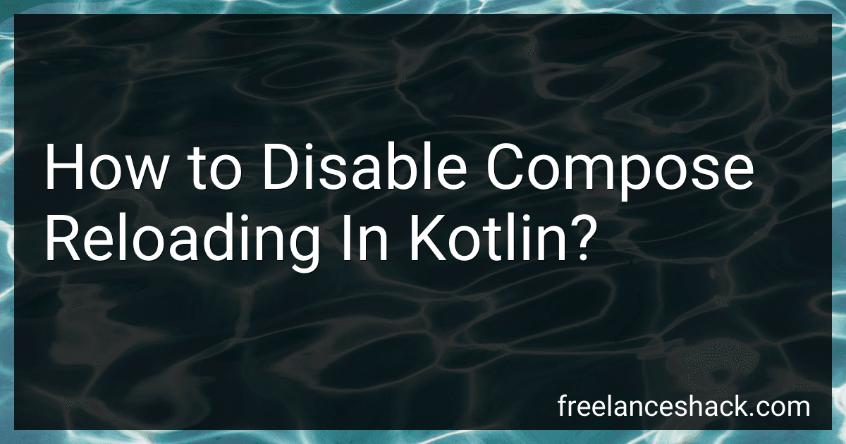 How to Disable Compose Reloading In Kotlin? preview