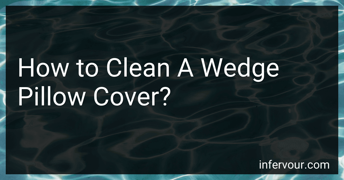 How to Clean A Wedge Pillow Cover? image