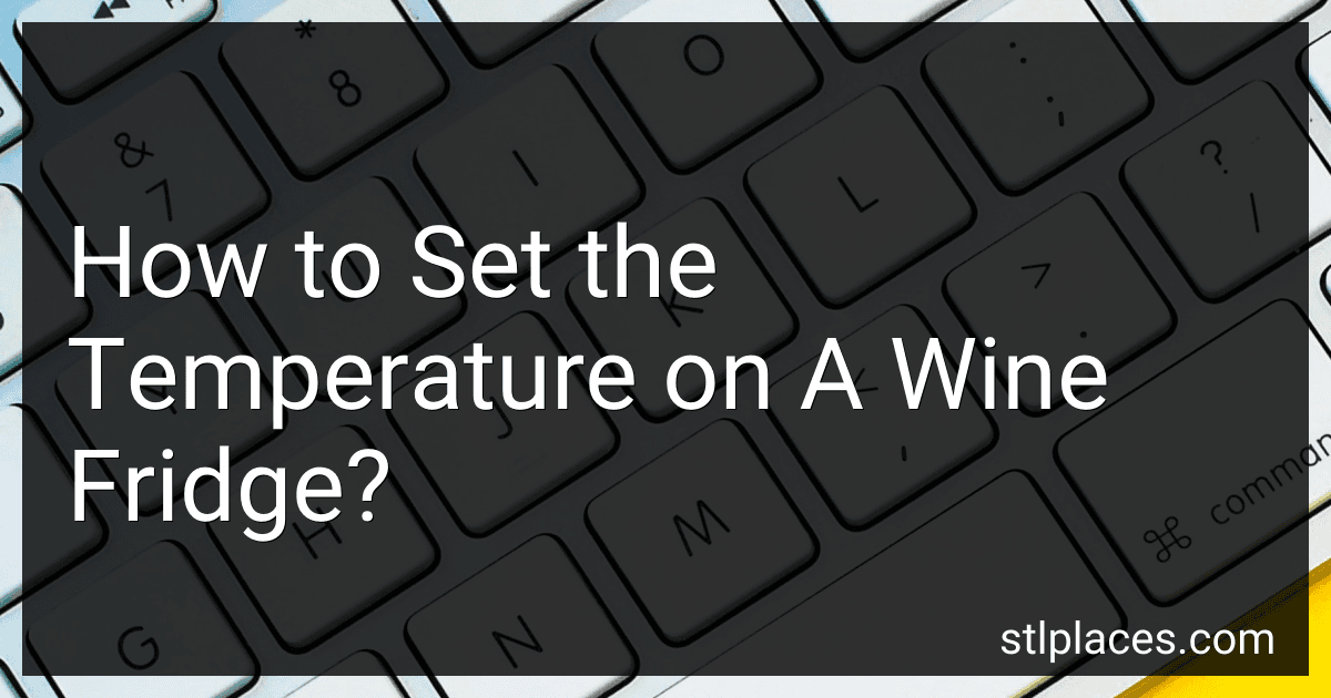 How to Set the Temperature on A Wine Fridge? preview