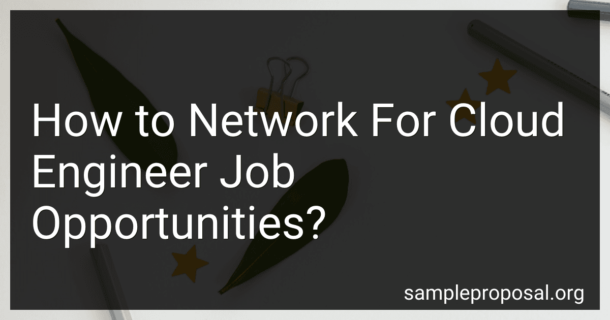 How to Network For Cloud Engineer Job Opportunities? image