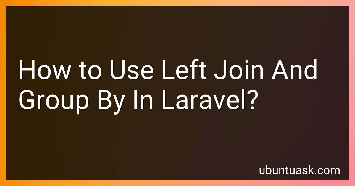 How to Use Left Join And Group By In Laravel? image
