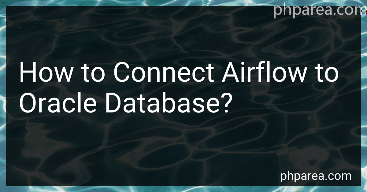 How to Connect Airflow to Oracle Database? preview
