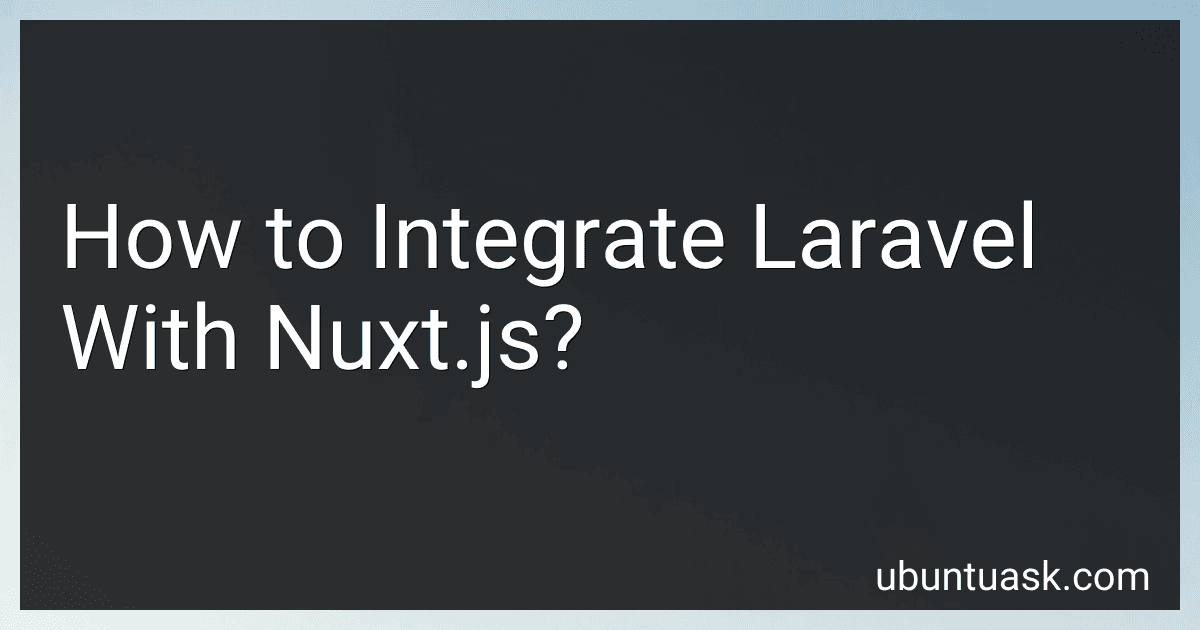 How to Integrate Laravel With Nuxt.js? image