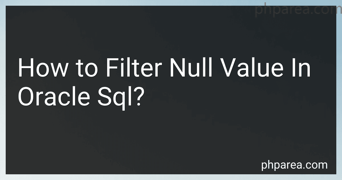 How to Filter Null Value In Oracle Sql? preview