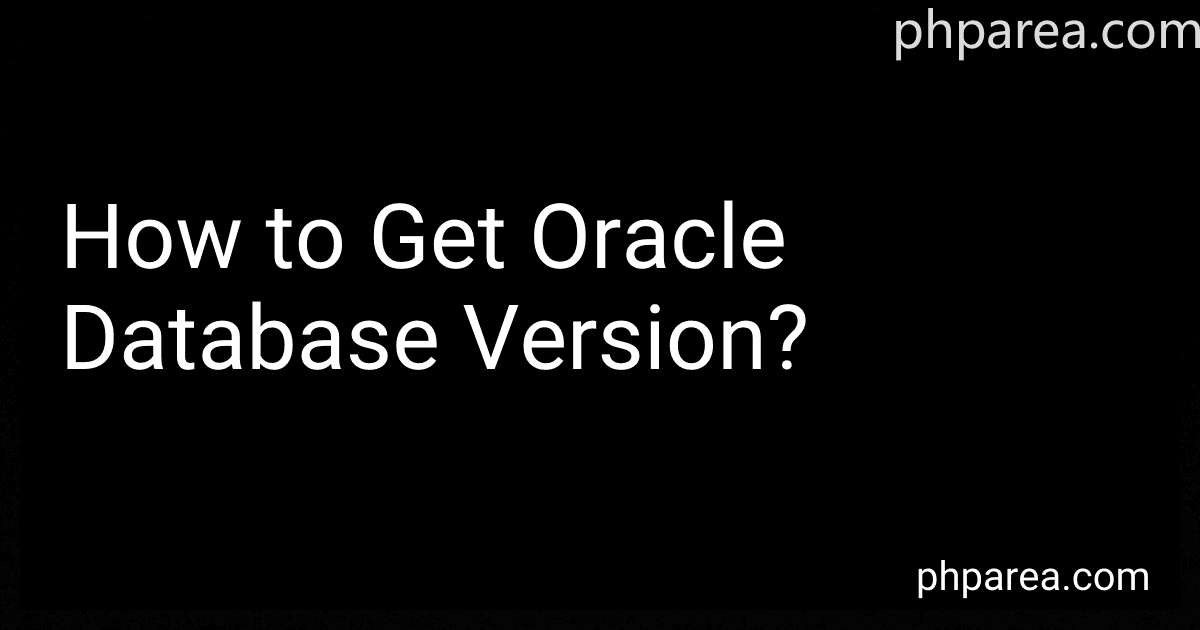 How to Get Oracle Database Version? preview
