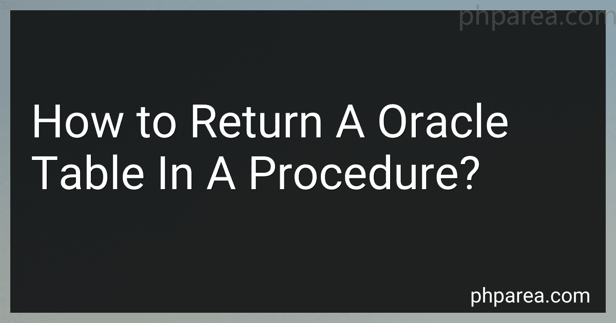 How to Return A Oracle Table In A Procedure? preview