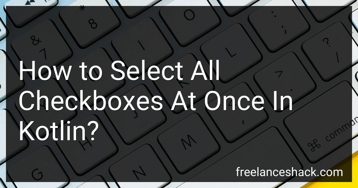 How to Select All Checkboxes At Once In Kotlin? image