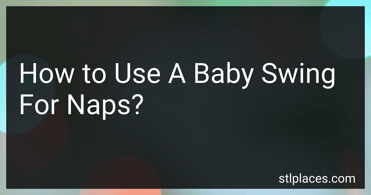 How to Use A Baby Swing For Naps? image