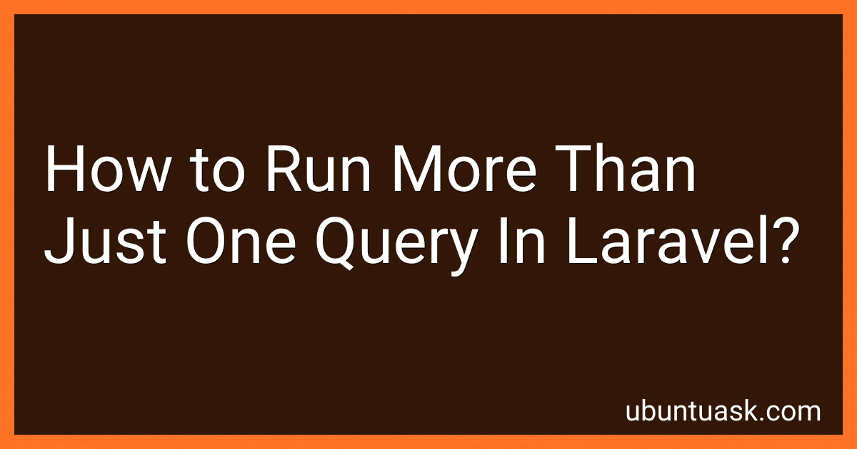 How to Run More Than Just One Query In Laravel? image