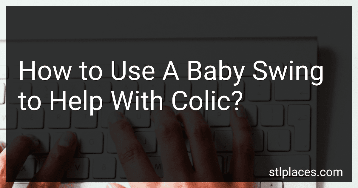 How to Use A Baby Swing to Help With Colic? preview
