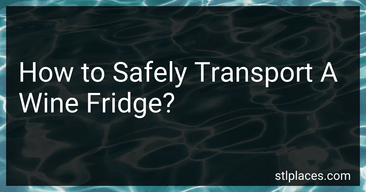 How to Safely Transport A Wine Fridge? preview