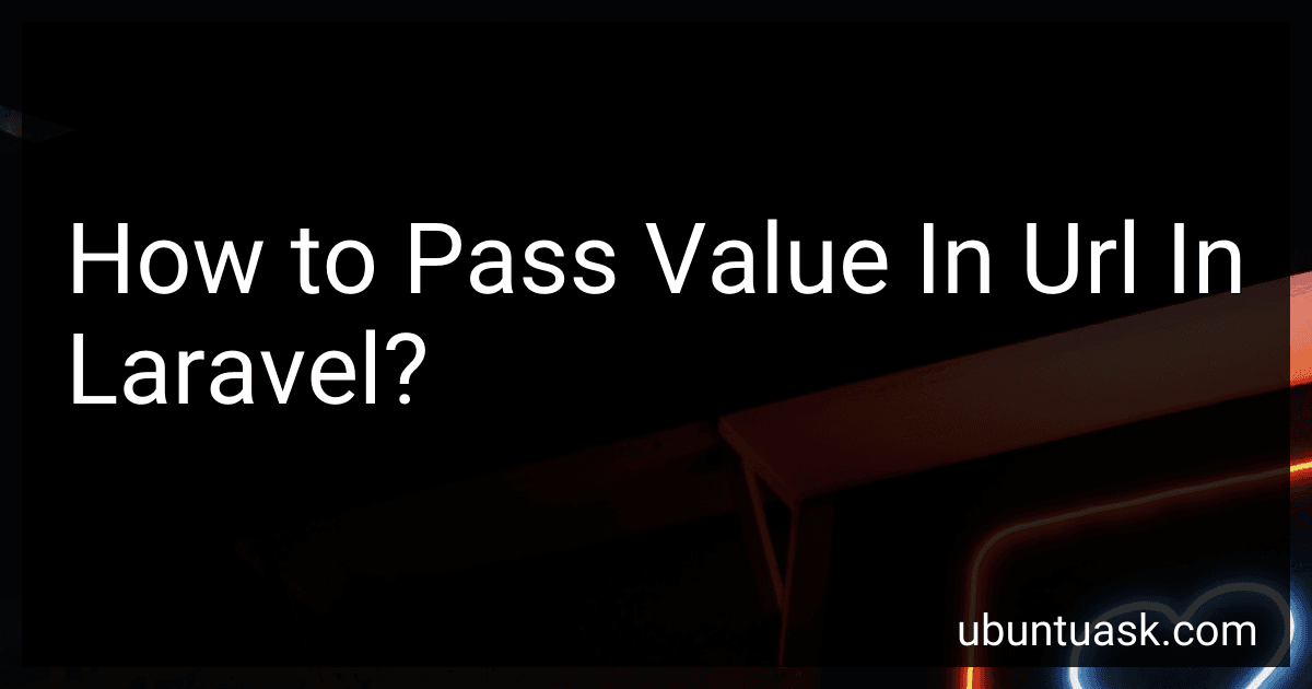 How to Pass Value In Url In Laravel? image