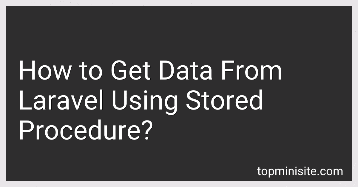 How to Get Data From Laravel Using Stored Procedure? image