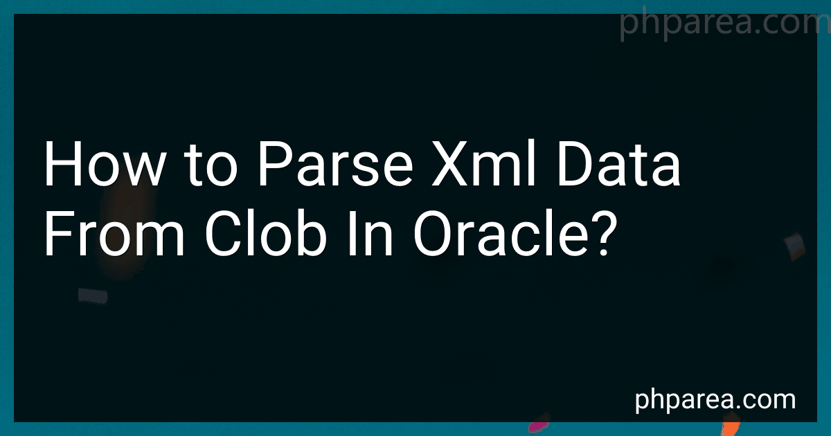How to Parse Xml Data From Clob In Oracle? image