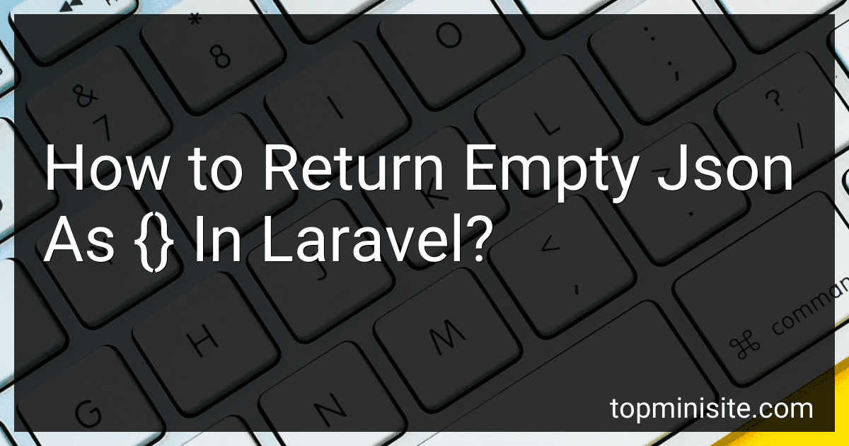 How to Return Empty Json As {} In Laravel? image